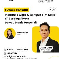 Income 3 Digit & Bangun Tim Solid Di Berbagai Kota Lewat Bisnis Properti