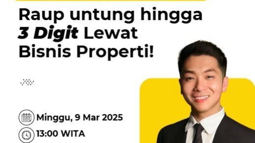 Raup Untung Hingga 3 Digit Lewat Bisnis Properti