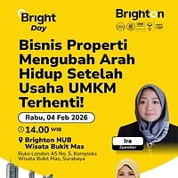 Bright Day Wisata Bukit Mas : Bisnis Properti Mengubah Arah Hidup Setelah Usaha UMKM Terhenti
