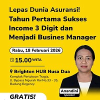 Bright Day Nusa Dua : Lepas Dunia Asuransi! Tahun Pertama Sukses Income 3 Digit dan Menjadi Business Manager