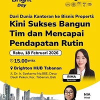 Bright Day Tabanan : Dari Dunia Kantoran Ke Bisnis Properti : Kini Sukses Bangun Tim dan Mencapai Pendapatan Rutin