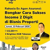 Bright Day Tabanan : Rahasia Ex Agen Asuransi : Bongkar Cara Sukses Income 2 Digit di Bisnis Properti