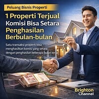 Satu Transaksi Properti Bisa Menghasilkan Komisi Setara Dengan Penghasilan Beberapa Bulan Kerja